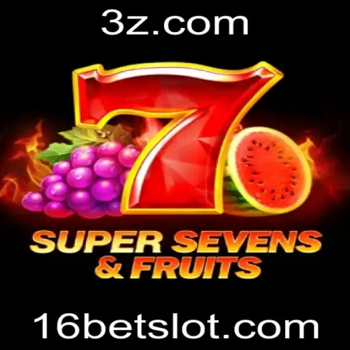 Descubra a Emoção de 7SuperSevensFruits e 16bet