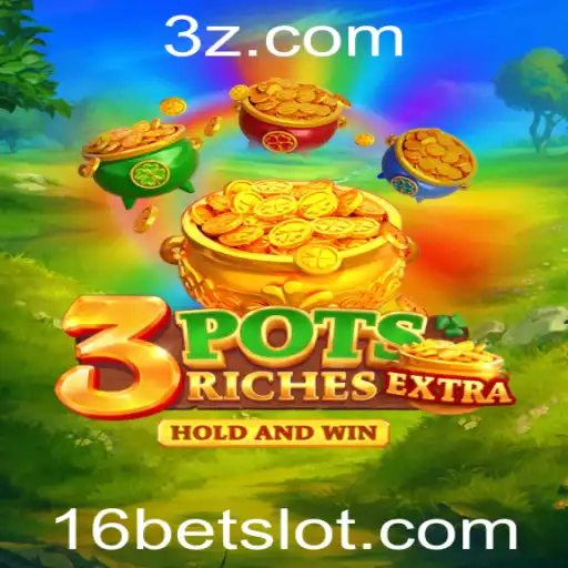 Descubra o Mundo do Jogo 3potsExtra com a Estratégia 16bet